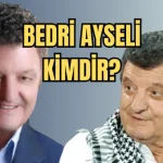 Bedri Ayseli kimdir? Kaç Yaşında? Nereli? Hayat Hikayesi